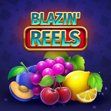 Blazin‘ Reels
